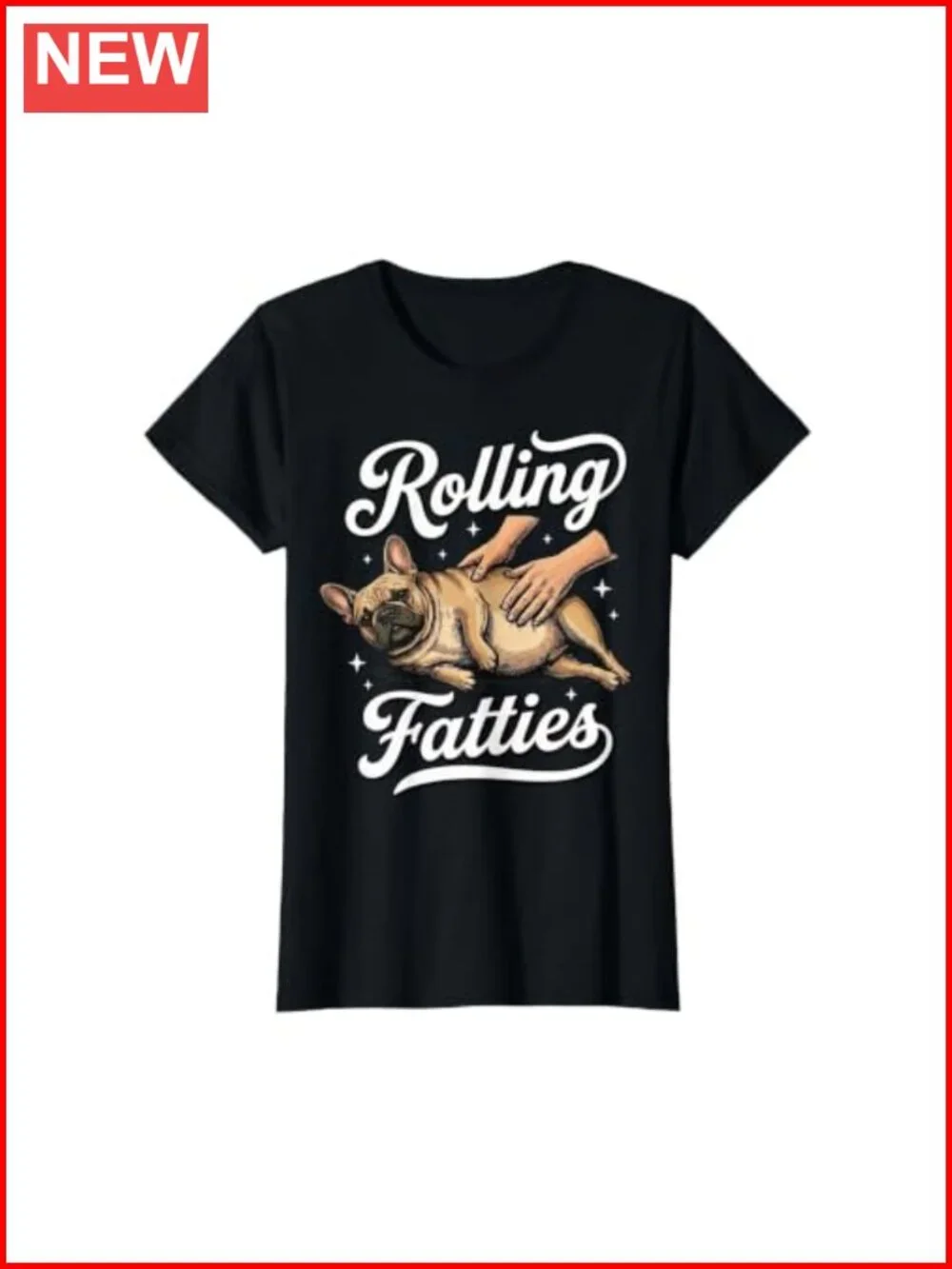 French Bulldog Rolling Fatties T-Shirt Women's Classic Fit
